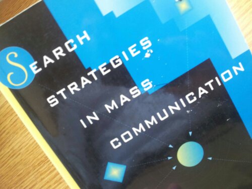 Search Strategies in Mass Communication